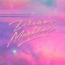 Dream machine (extended version)